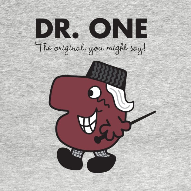 Dr. One - The original you might say by MikesStarArt